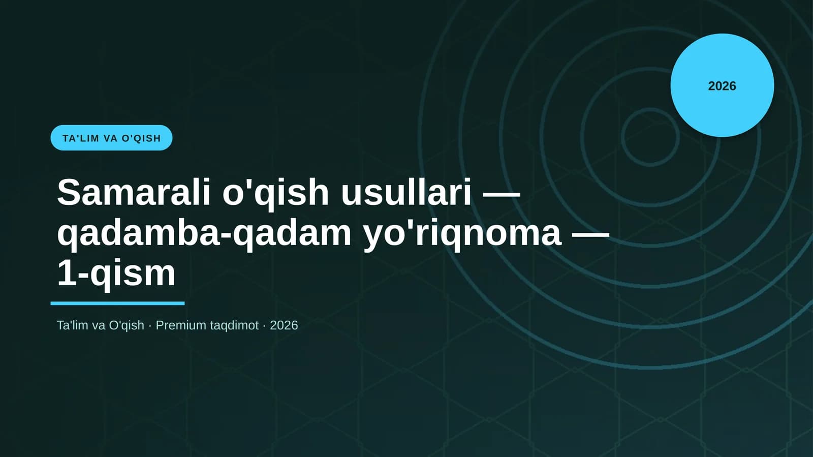 Samarali o'qish usullari — qadamba-qadam yo'riqnoma — 1-qism