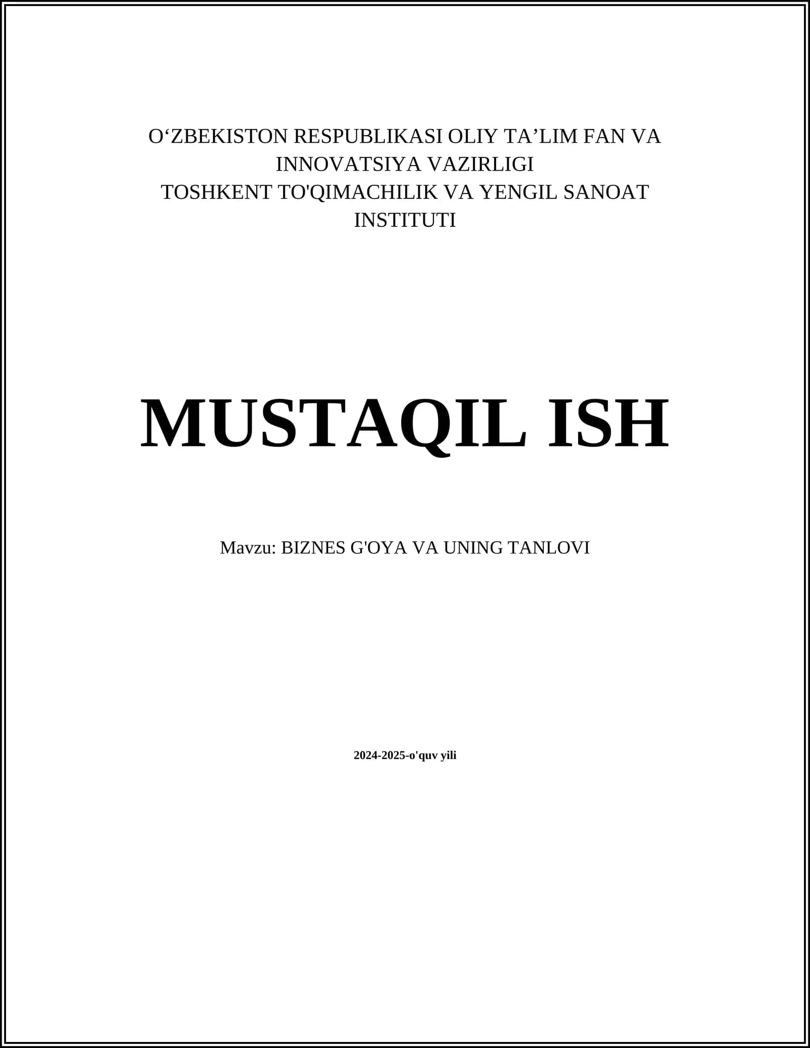 BIZNES G'OYA VA UNING TANLOVI