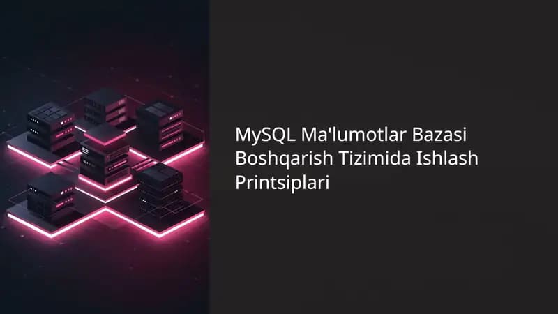 MySQL Ma'lumotlar Bazasi