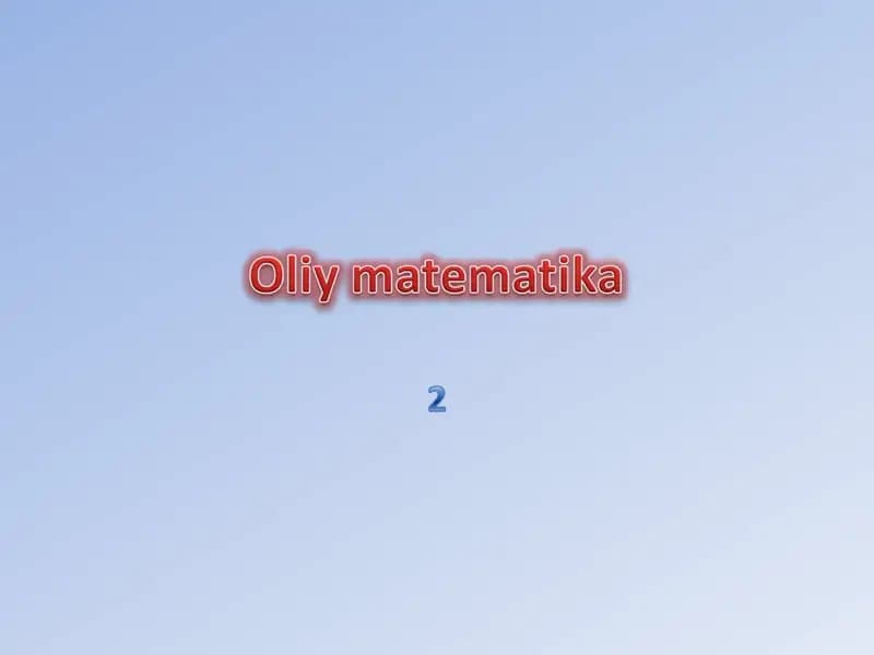 Oliy matematika: Haqiqiy sonlar to‘plami (Oliy matematika slayd taqdimot)