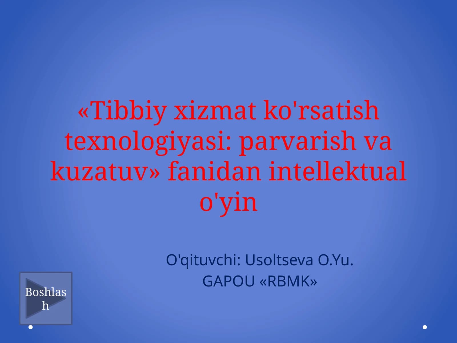 Tibbiy xizmatlar ko'rsatish texnologiyasi o'yini