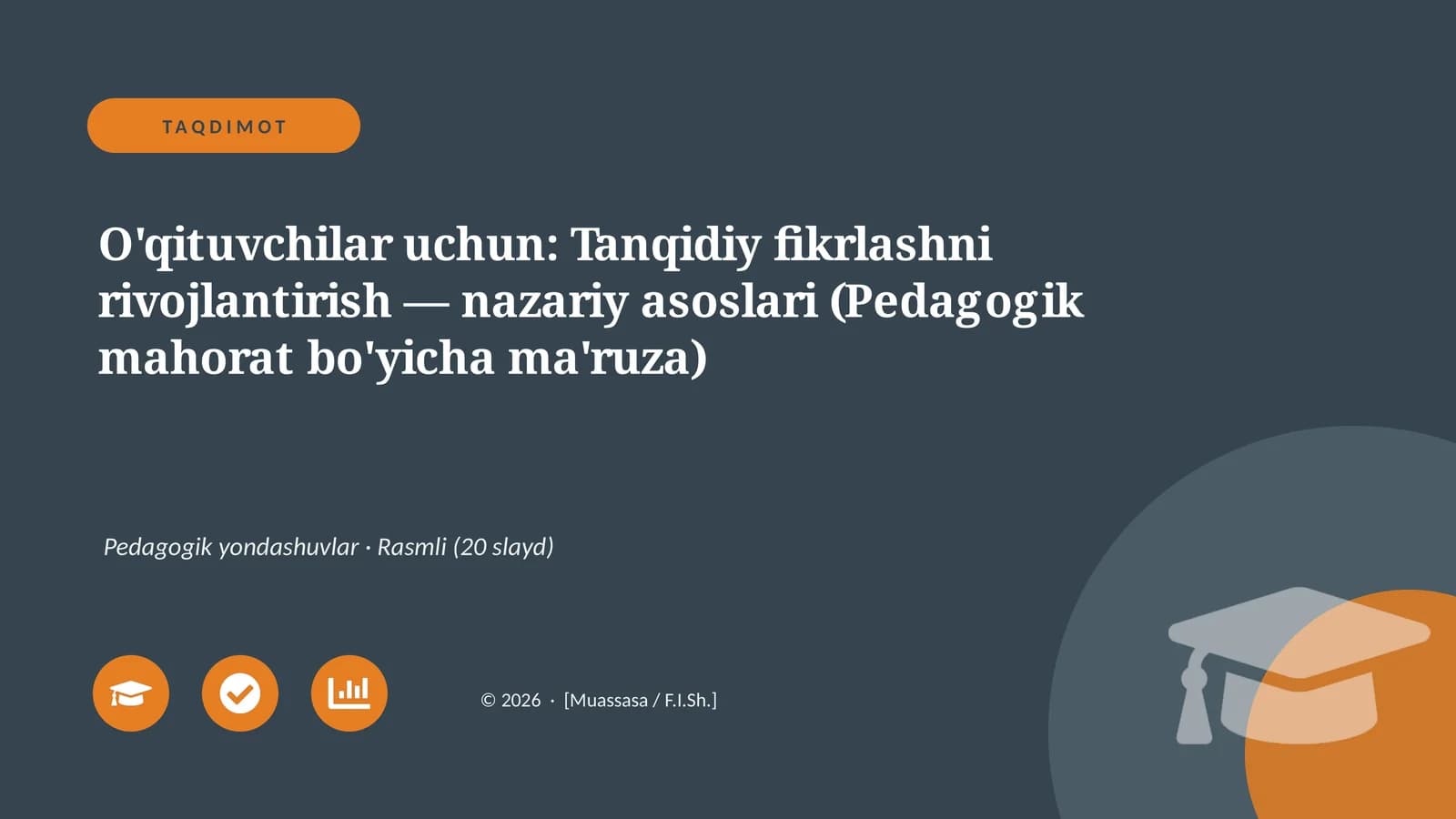 O'qituvchilar uchun: Tanqidiy fikrlashni rivojlantirish — nazariy asoslari (Pedagogik mahorat bo'yicha ma'ruza)