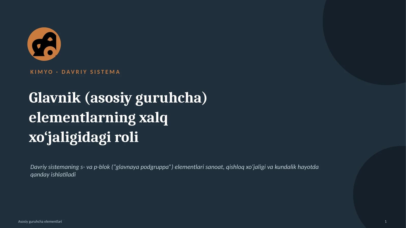 KIMYO · DAVRIY SISTEMA. glavnik elementlarning xalq xoʻjaligidagi roli