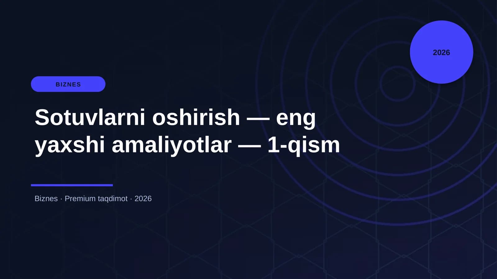 Sotuvlarni oshirish — eng yaxshi amaliyotlar — 1-qism