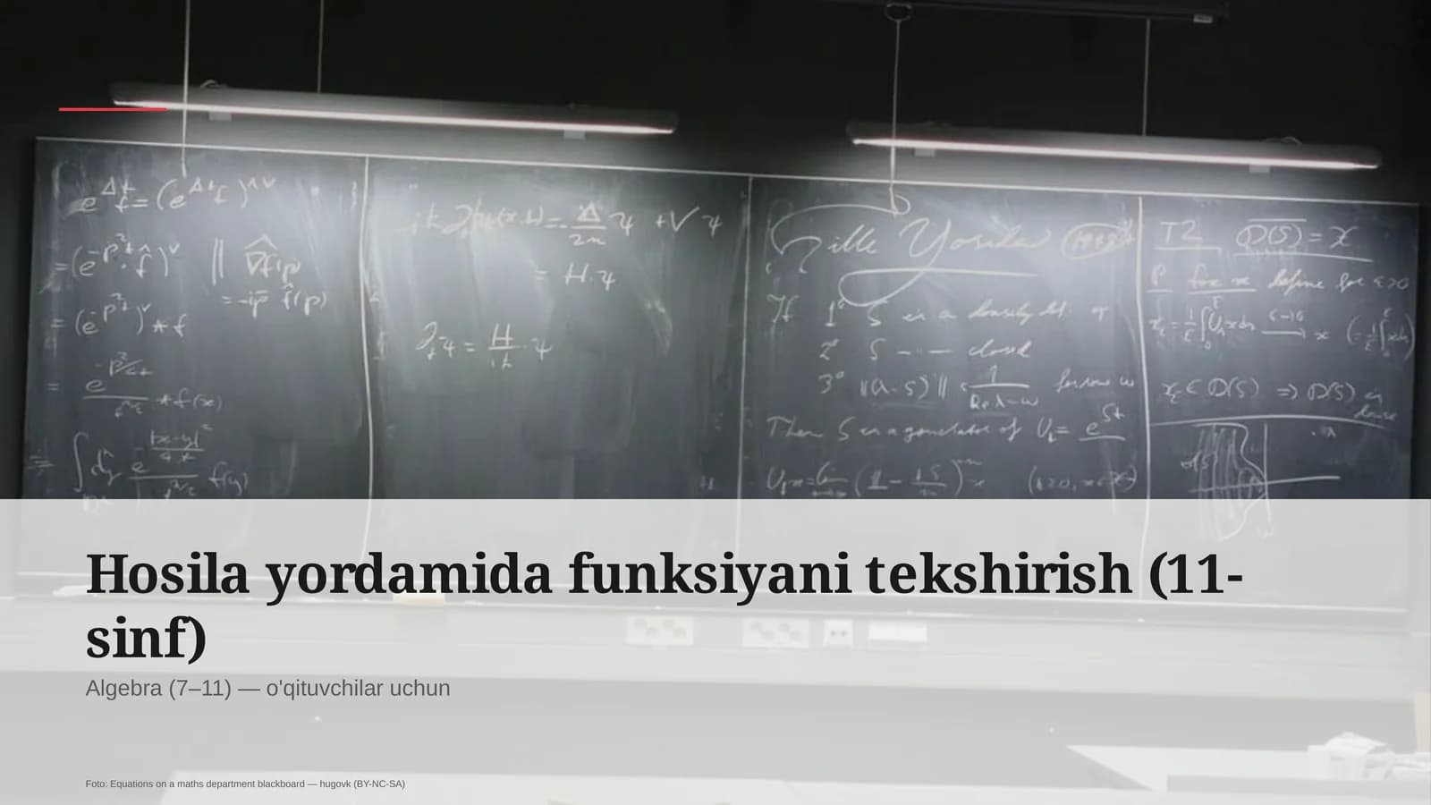 Hosila yordamida funksiyani tekshirish (11-sinf)