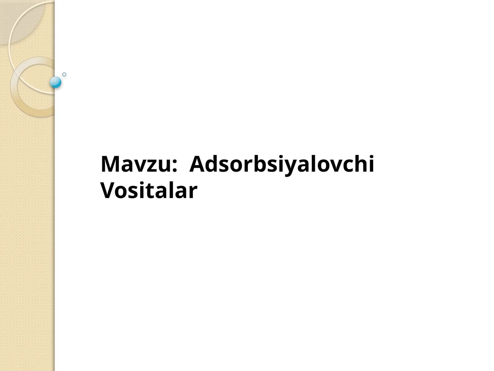Adsorbsiyalovchi Vositalar