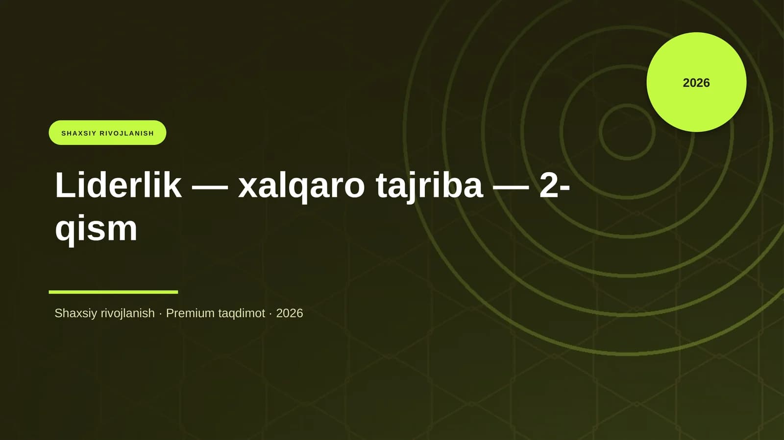 Liderlik — xalqaro tajriba — 2-qism