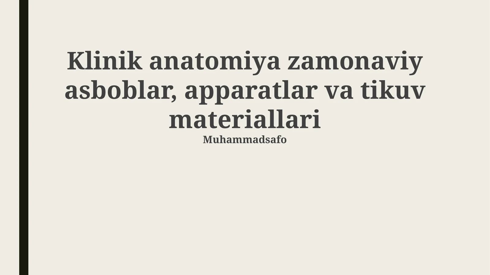 Klinik anatomiya zamonaviy asboblar, apparatlar va tikuv materiallari