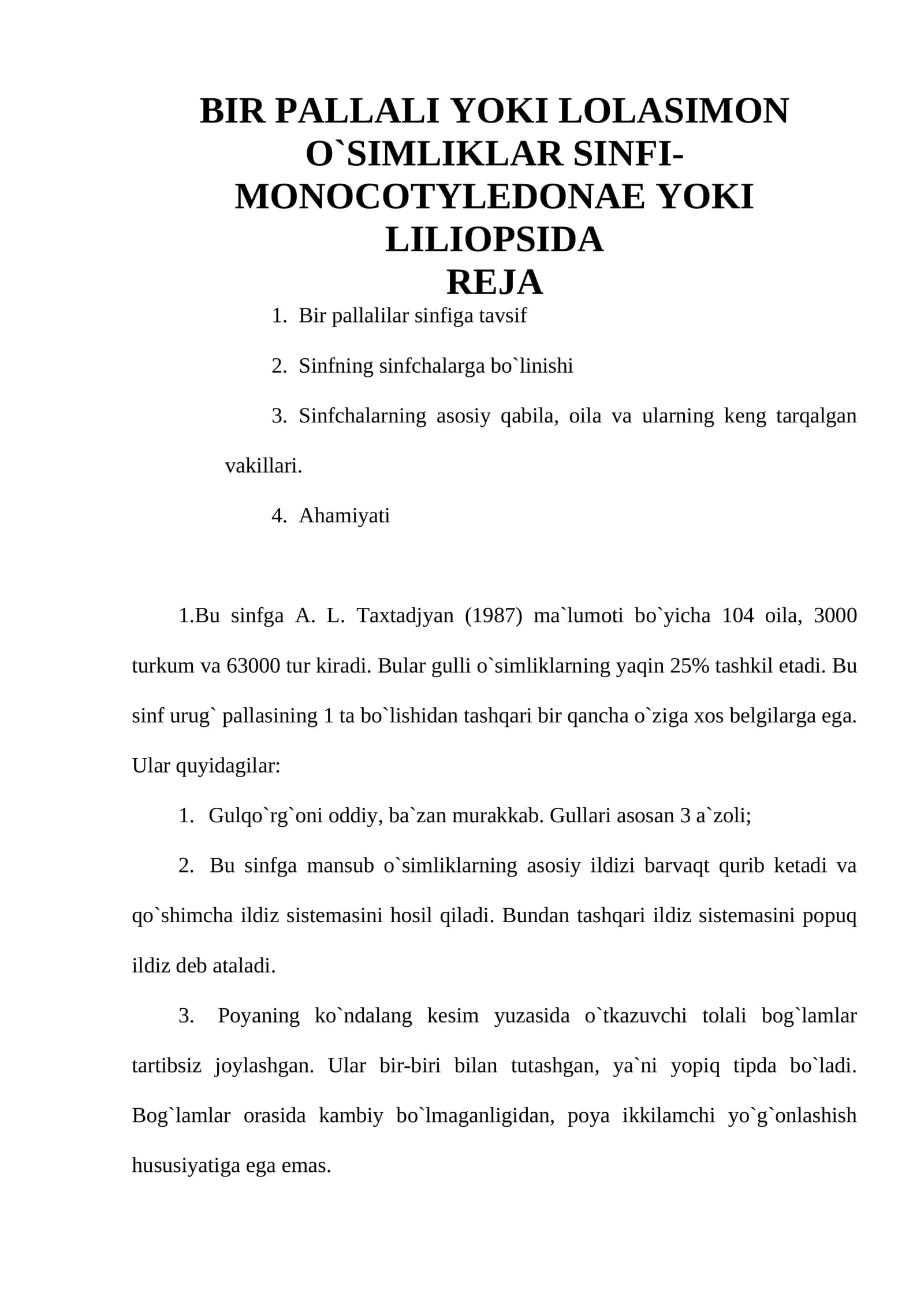 Bir pallali yoki Lolasimon o`simliklar sinfi-Monocotyledonae yoki Liliopsida