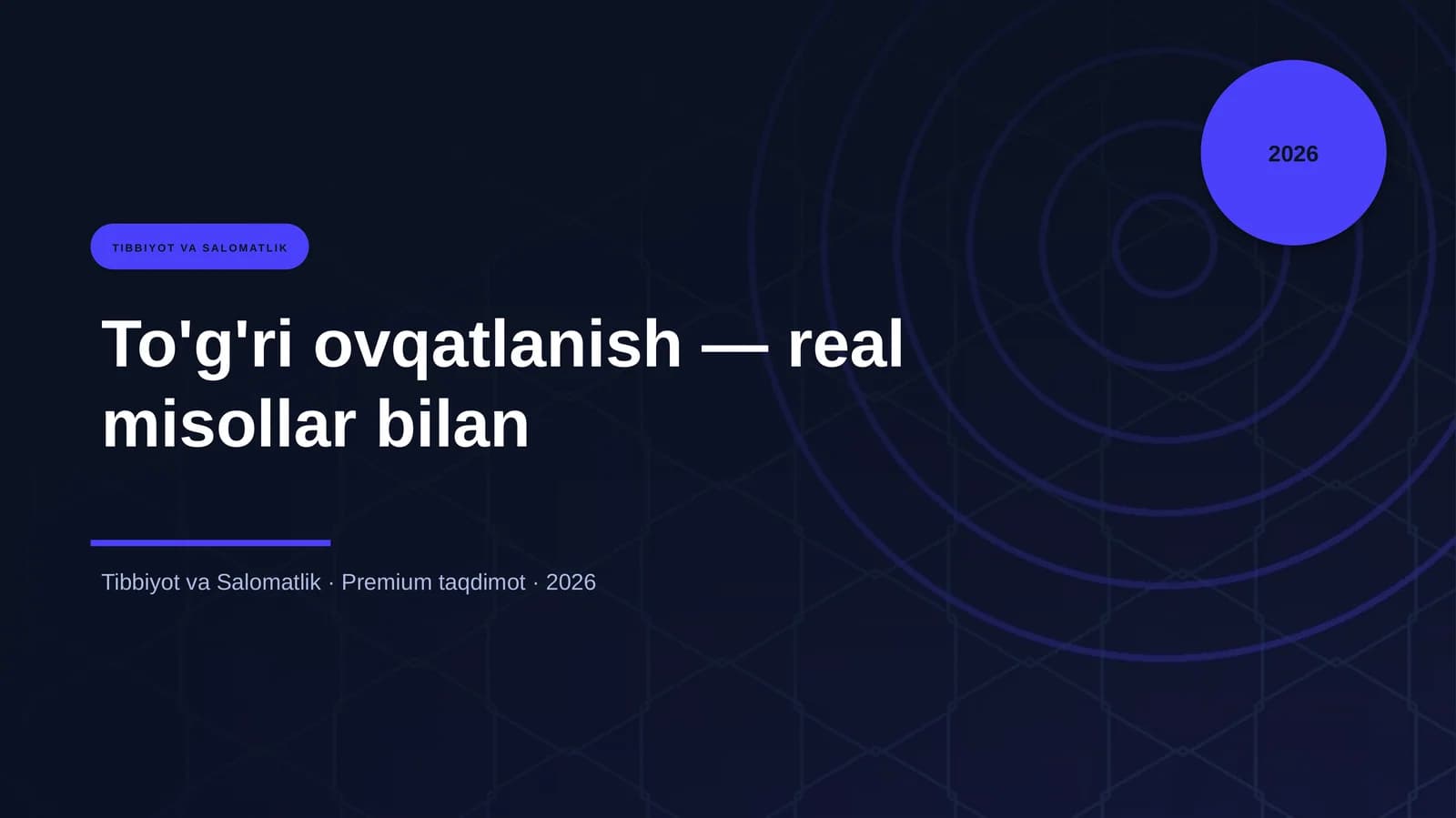 To'g'ri ovqatlanish — real misollar bilan