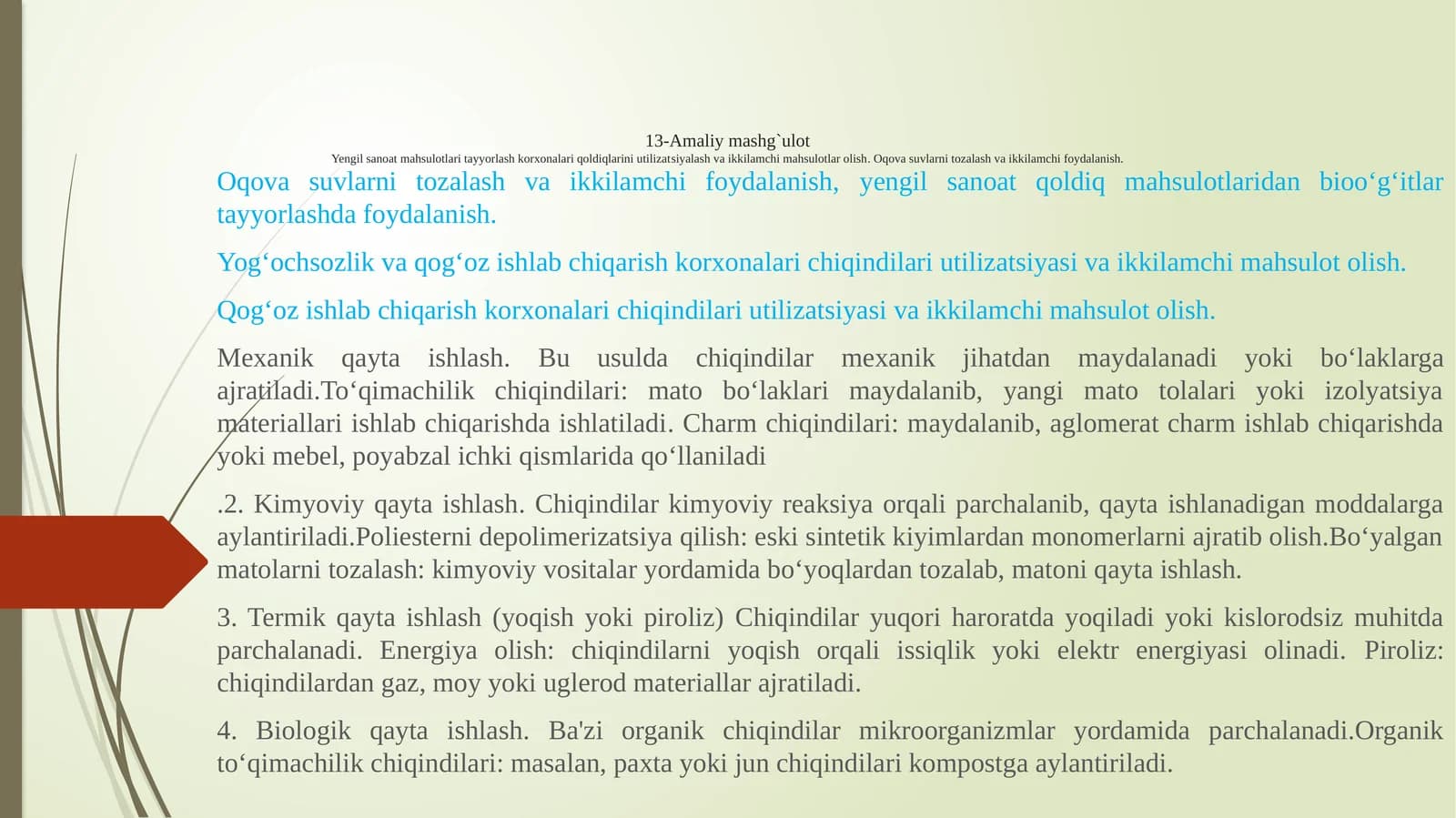 Yengil sanoat mahsulotlari tayyorlash korxonalari qoldiqlarini utilizatsiyalash va ikkilamchi mahsulotlar olish.Oqovasuvlarnitozalashvaikkilamchifoydalanish