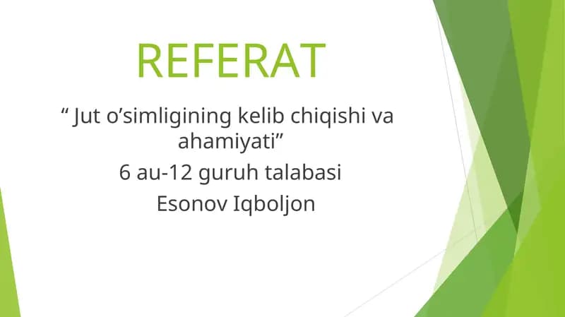 Jut o’simligining kelib chiqishi va ahamiyati