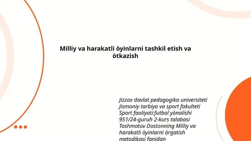 Milliy va harakatli òyinlarni tashkil etish va òtkazish