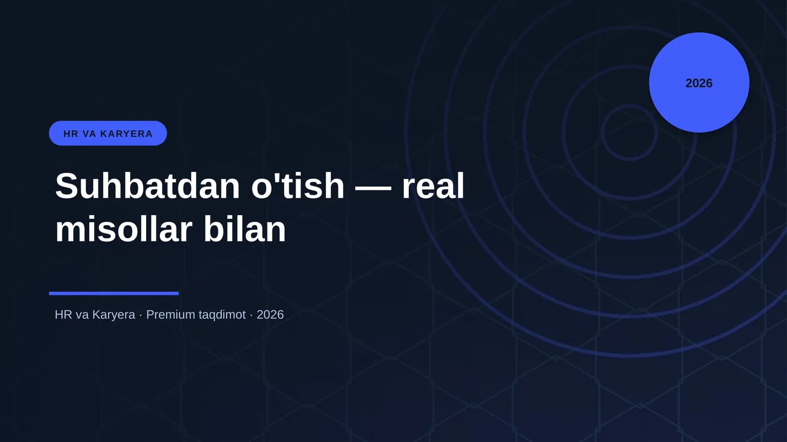 Suhbatdan o'tish — real misollar bilan