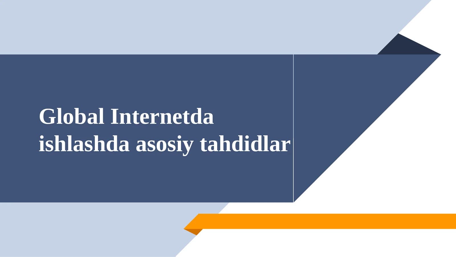 Global Internetda ishlashda asosiy tahdidlar