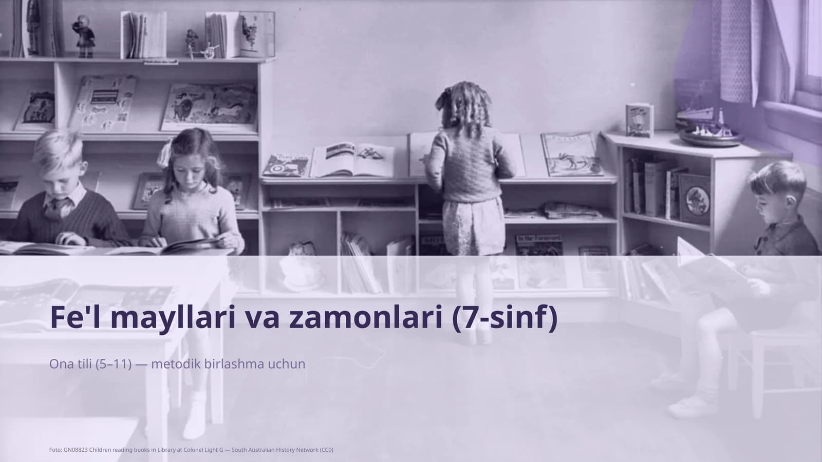 Fe'l mayllari va zamonlari (7-sinf)