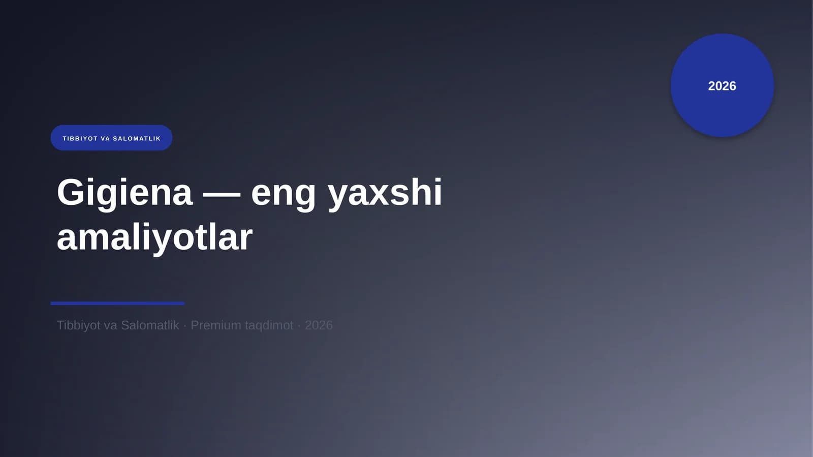 Gigiena — eng yaxshi amaliyotlar