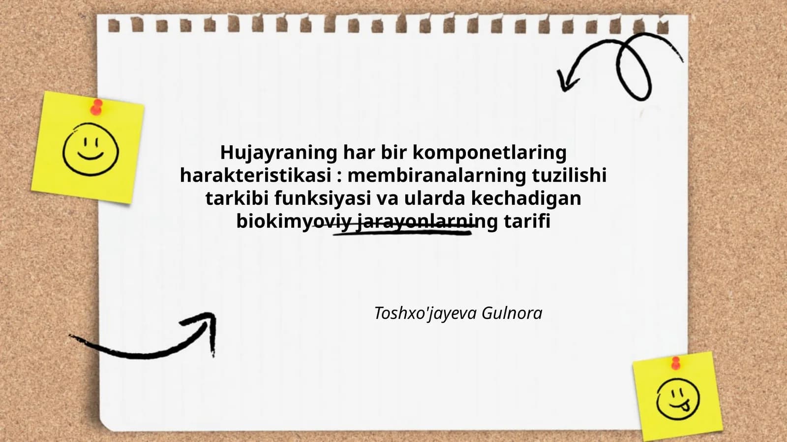 Hujayraning har bir komponetlaring harakteristikasi: membiranalarning tuzilishi tarkibi funksiyasi va ularda kechadigan biokimyoviy jarayonlarning tarifi