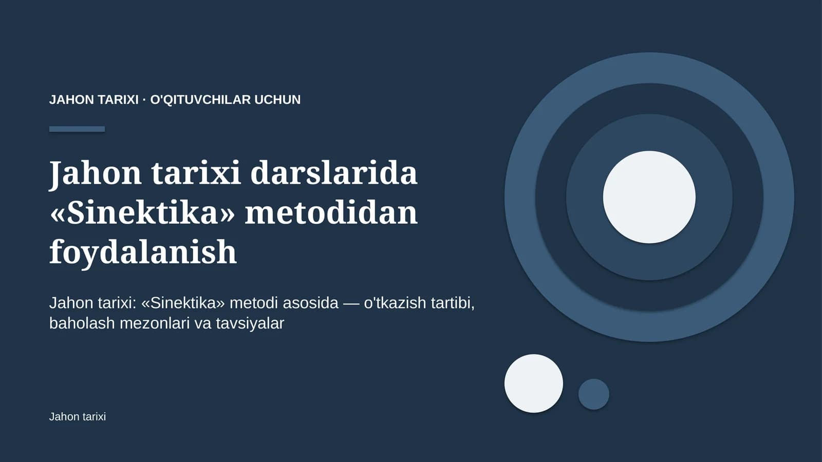 jahon tarixi darslarida sinektika metodidan foydalanish 2334