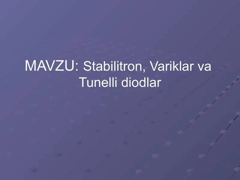 Stabilitron, Variklar va Tunelli diodlar