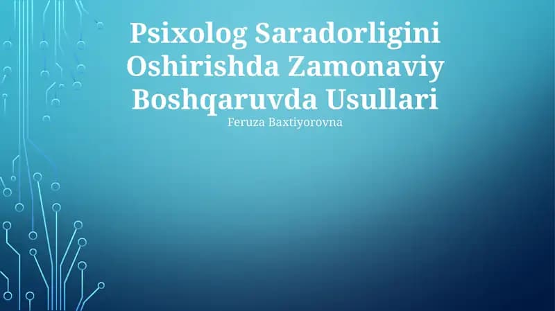 Psixolog Saradorligini Oshirishda Zamonaviy Boshqaruvda Usullari