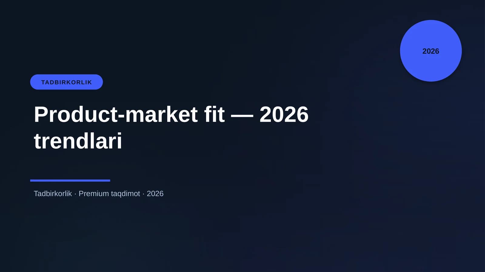 Product-market fit — 2026 trendlari