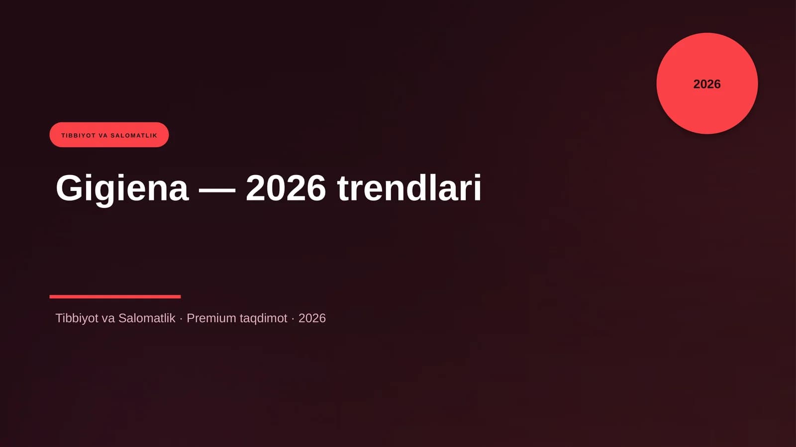 Gigiena — 2026 trendlari
