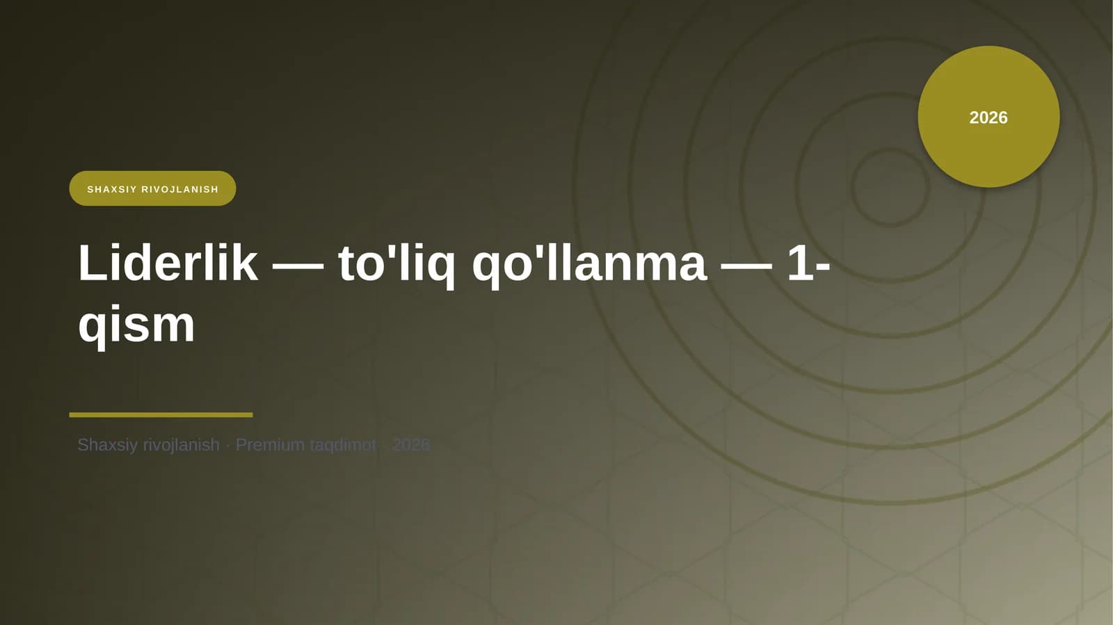 Liderlik — to'liq qo'llanma — 1-qism