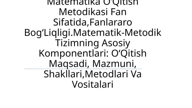 BoshlangʻIch Sinflarda Matematika OʻQitish Metodikasi Fan Sifatida