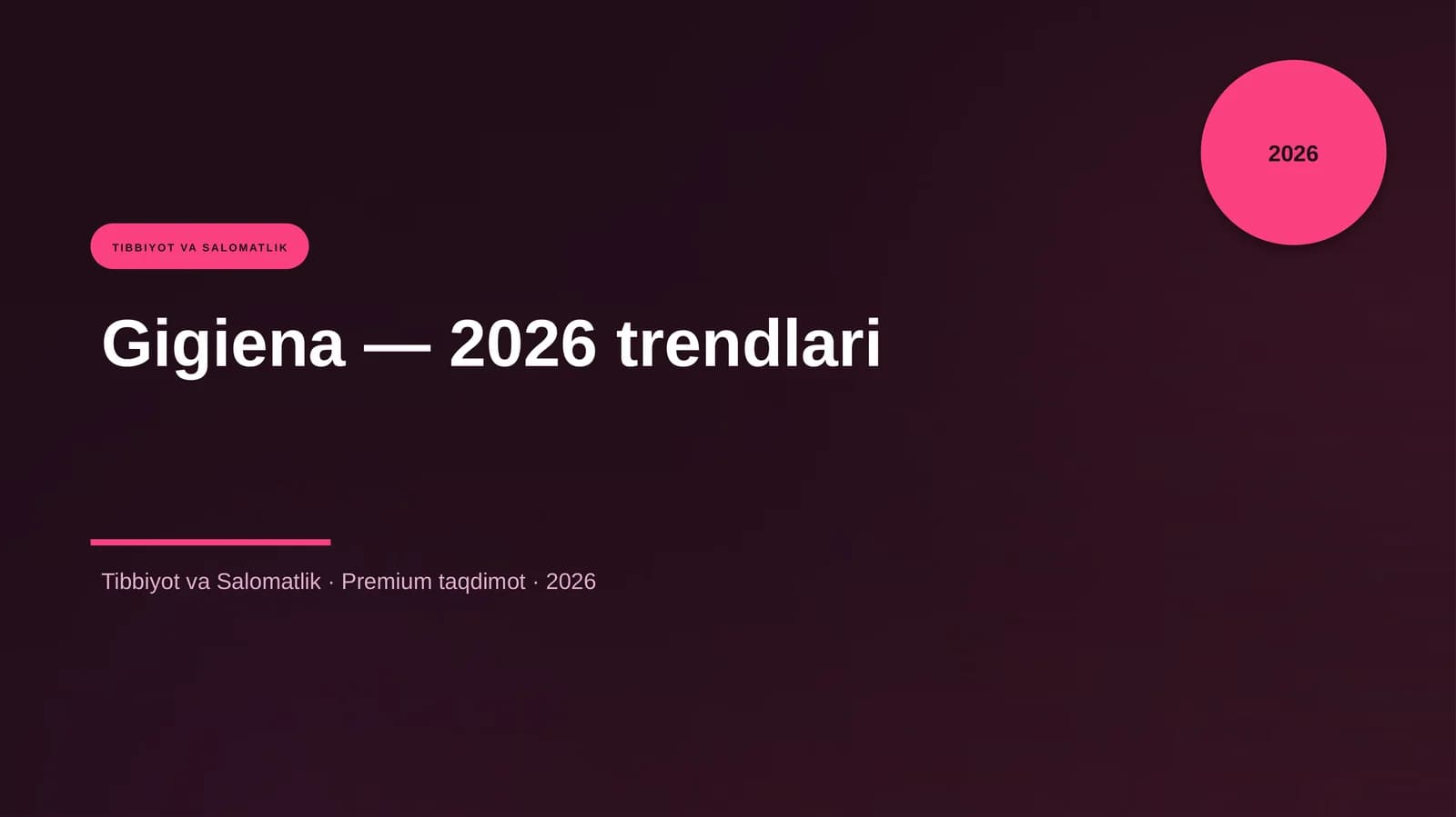 Gigiena — 2026 trendlari