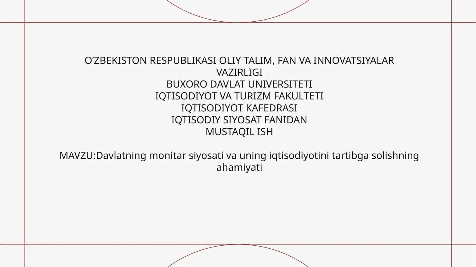 Monetarsiyosatning O‘zbekistondagi axamiyati