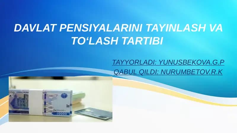 DAVLAT PENSIYALARINI TAYINLASH VA TOʻLASH TARTIBI