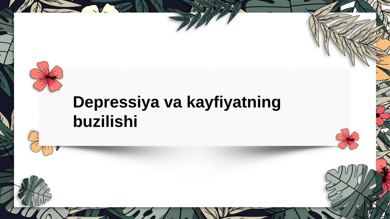 Depressiya va kayfiyat buzilishlari