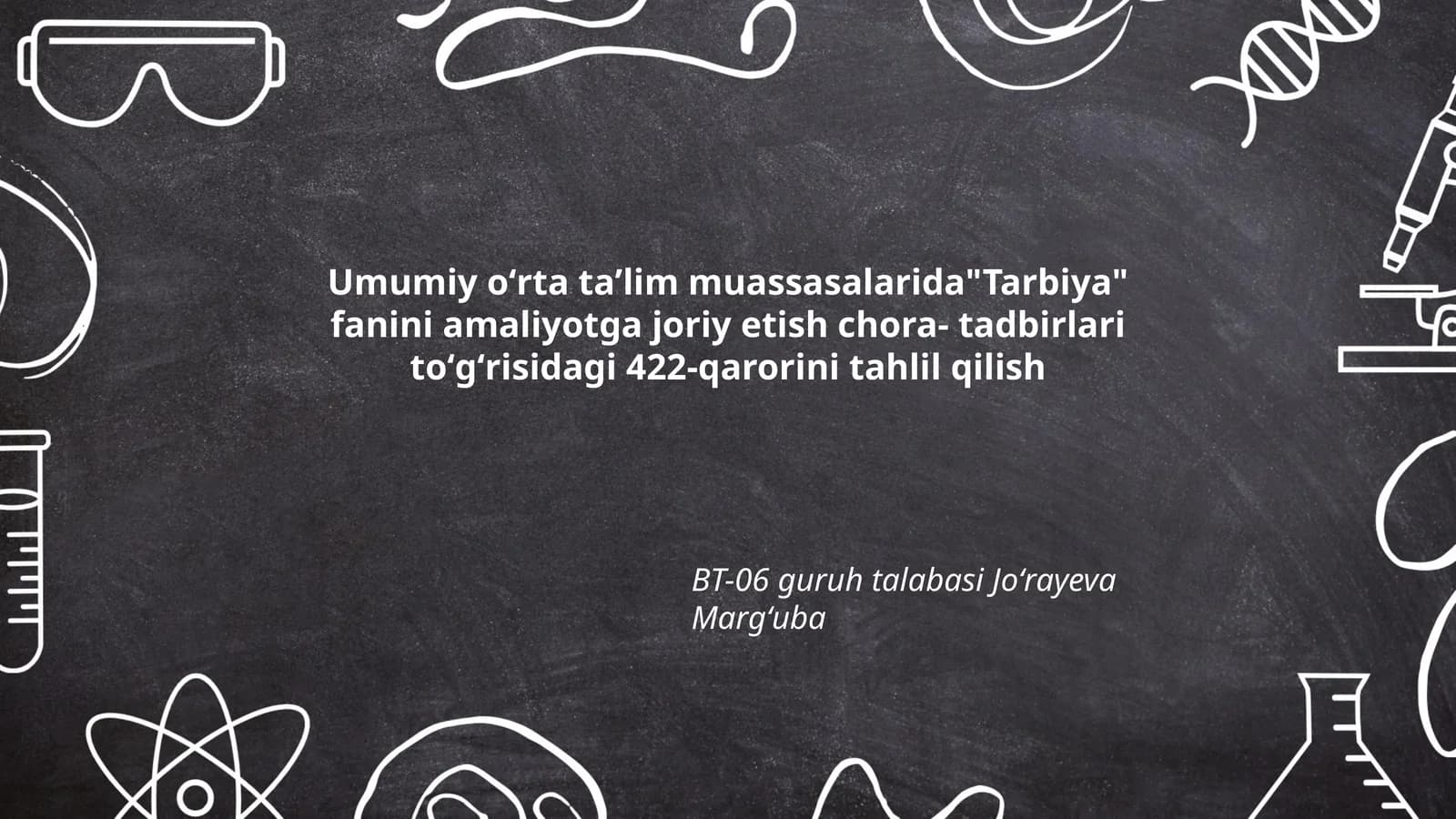 Tarbiya fanini amaliyotga joriy etish chora-tadbirlari 422-qarori tahlili