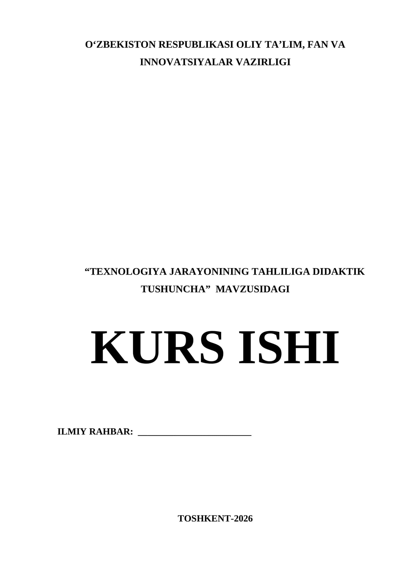TEXNOLOGIYA JARAYONINING TAHLILIGA DIDAKTIK TUSHUNCHA KURS ISHI