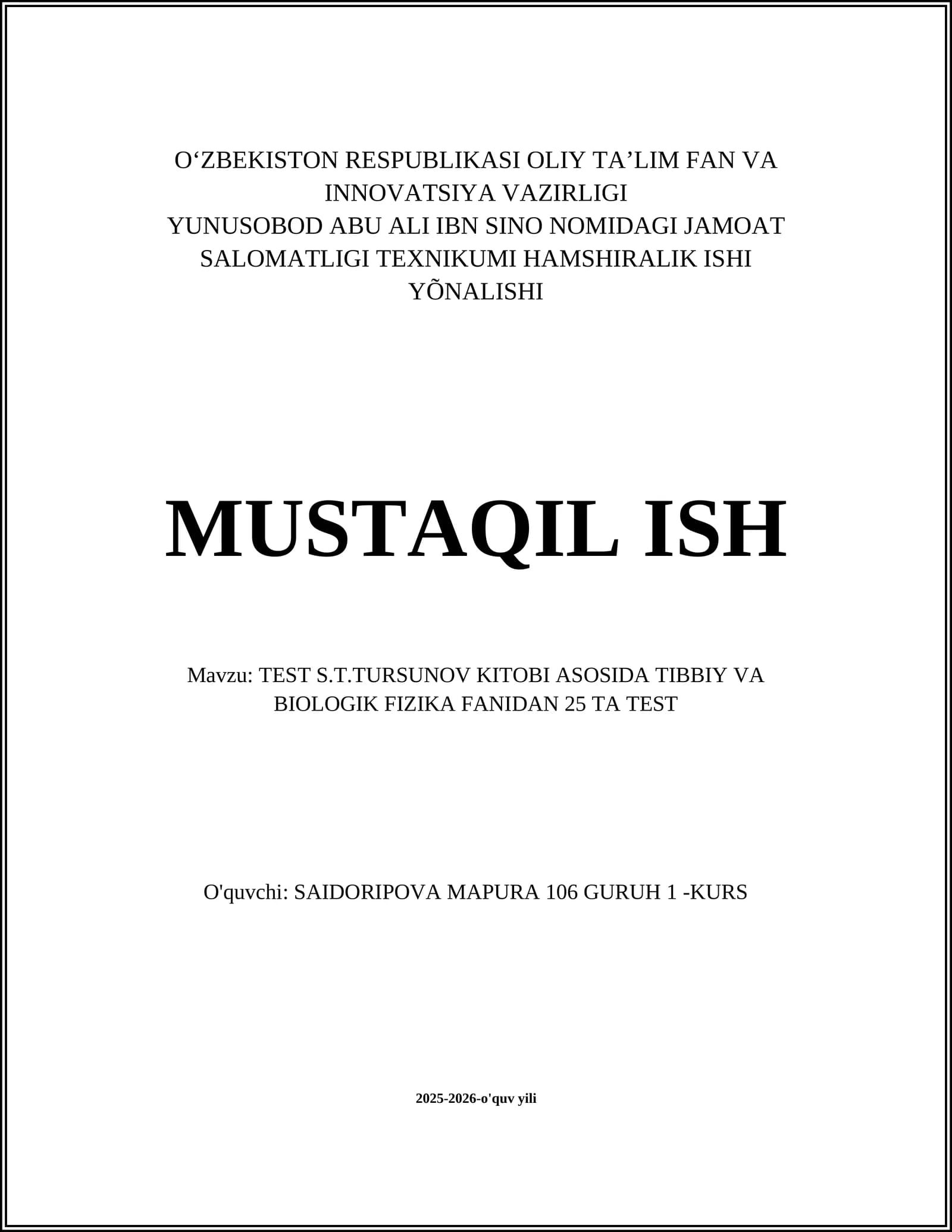 TEST S.T.TURSUNOV KITOBI ASOSIDA TIBBIY VA BIOLOGIK FIZIKA FANIDAN 25 TA TEST