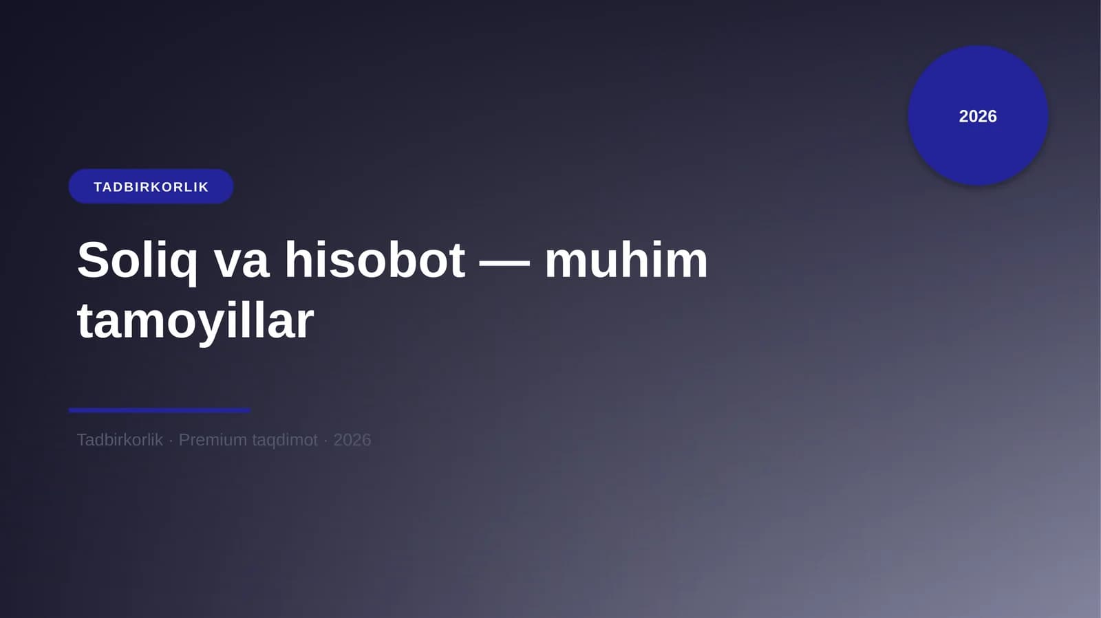 Soliq va hisobot — muhim tamoyillar