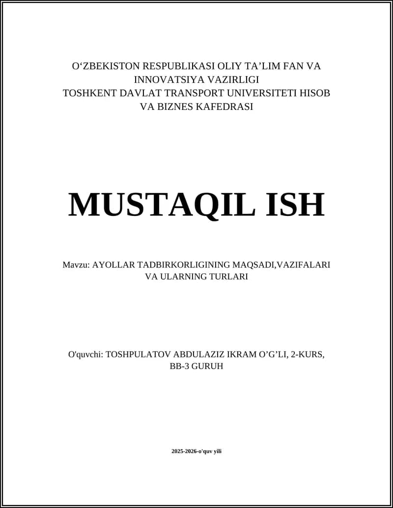 AYOLLAR TADBIRKORLIGINING MAQSADI,VAZIFALARI VA ULARNING TURLARI