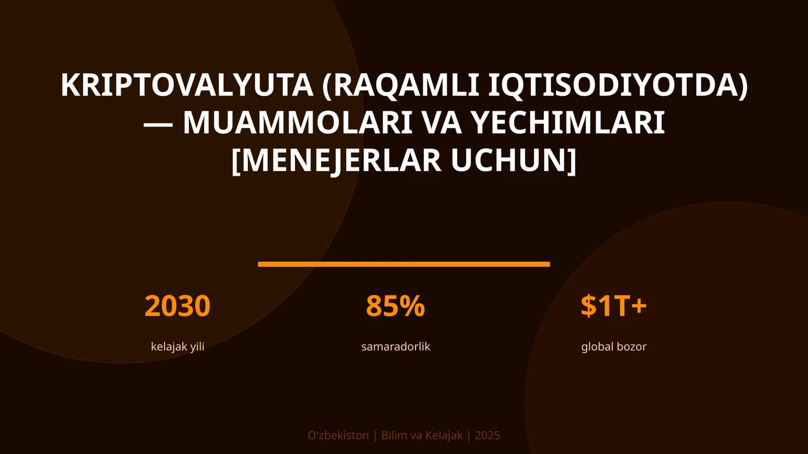 Kriptovalyuta (raqamli iqtisodiyotda) — muammolari va yechimlari [menejerlar uchun]