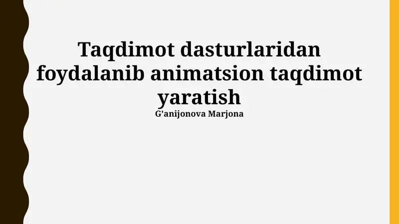 Taqdimot dasturlaridan foydalanib animatsion taqdimot yaratish