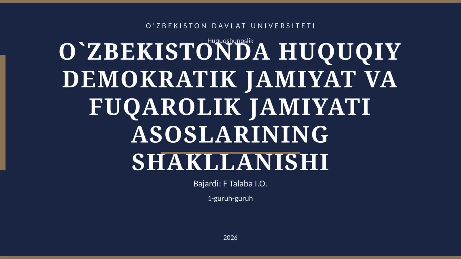 O‘ZBEKISTONDA HUQUQIY DEMOKRATIK JAMIYAT VA FUQAROLIK JAMIYATI ASOSLARINING SHAKLLANISHI