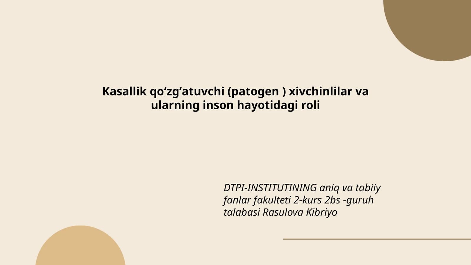 Kasallik qoʻzgʻatuvchi (patogen ) xivchinlilar va ularning inson hayotidagi roli