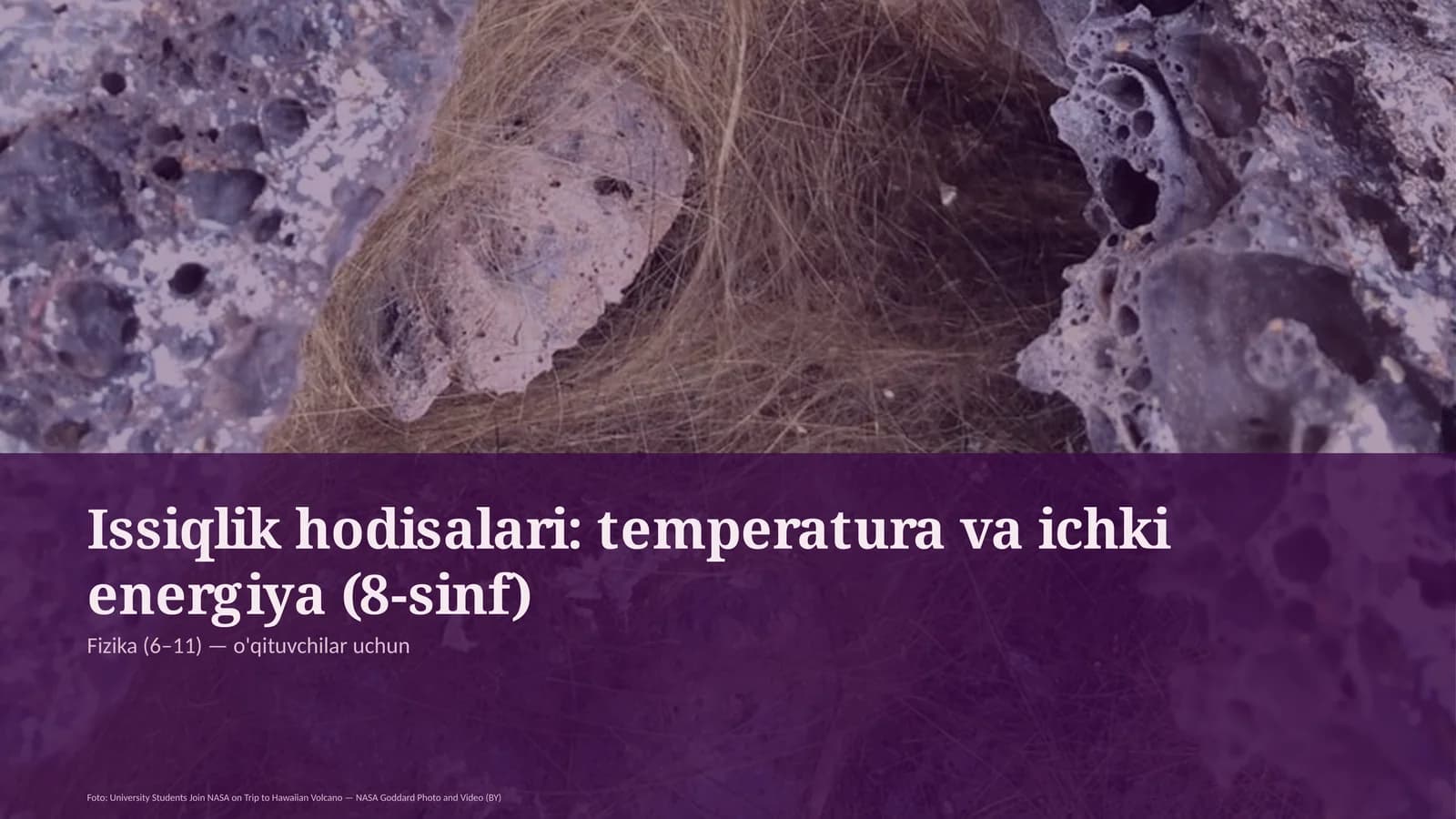 Issiqlik hodisalari: temperatura va ichki energiya (8-sinf)
