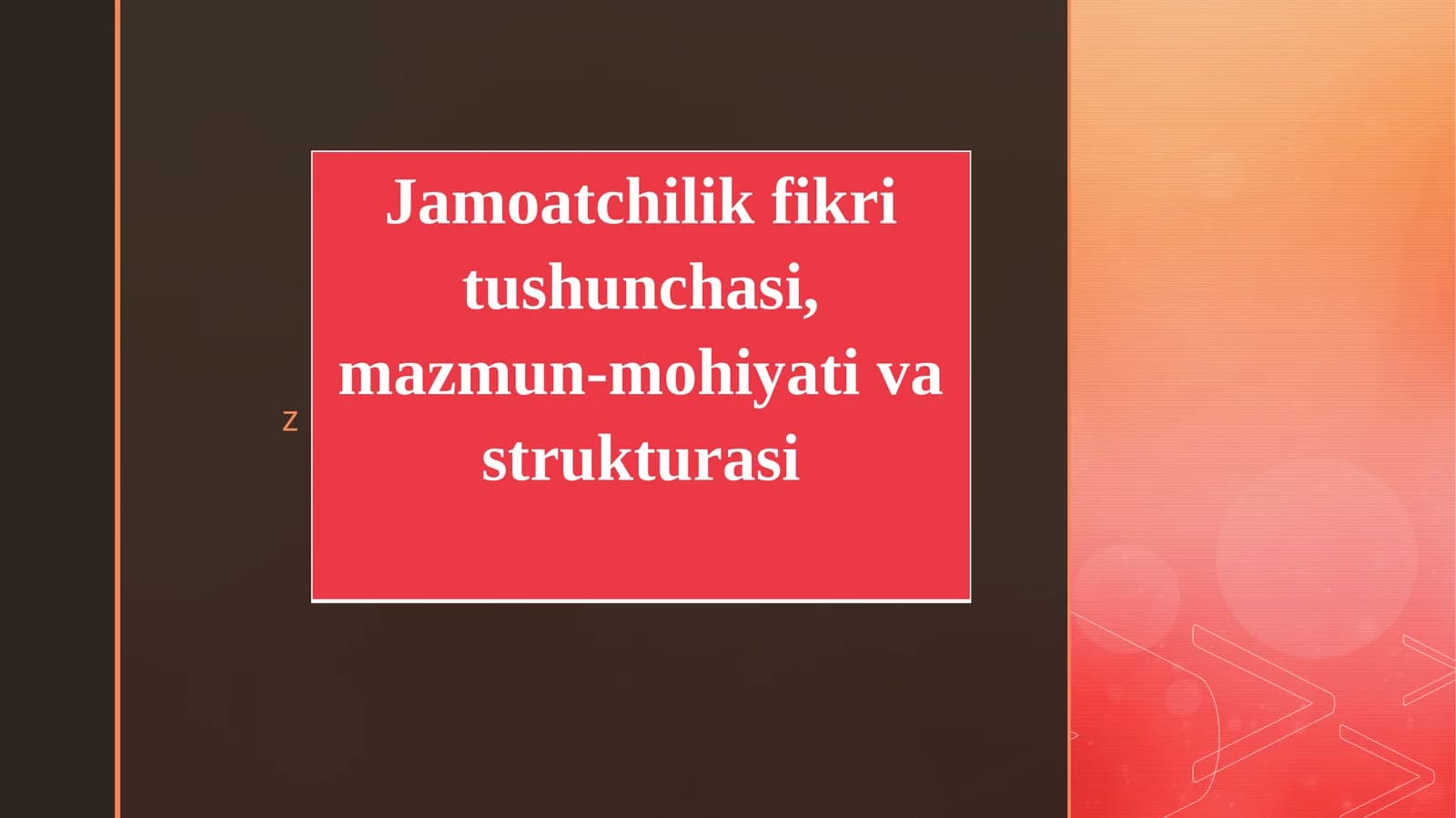 Jamoatchilik fikri tushunchasi, mazmun-mohiyati va strukturasi