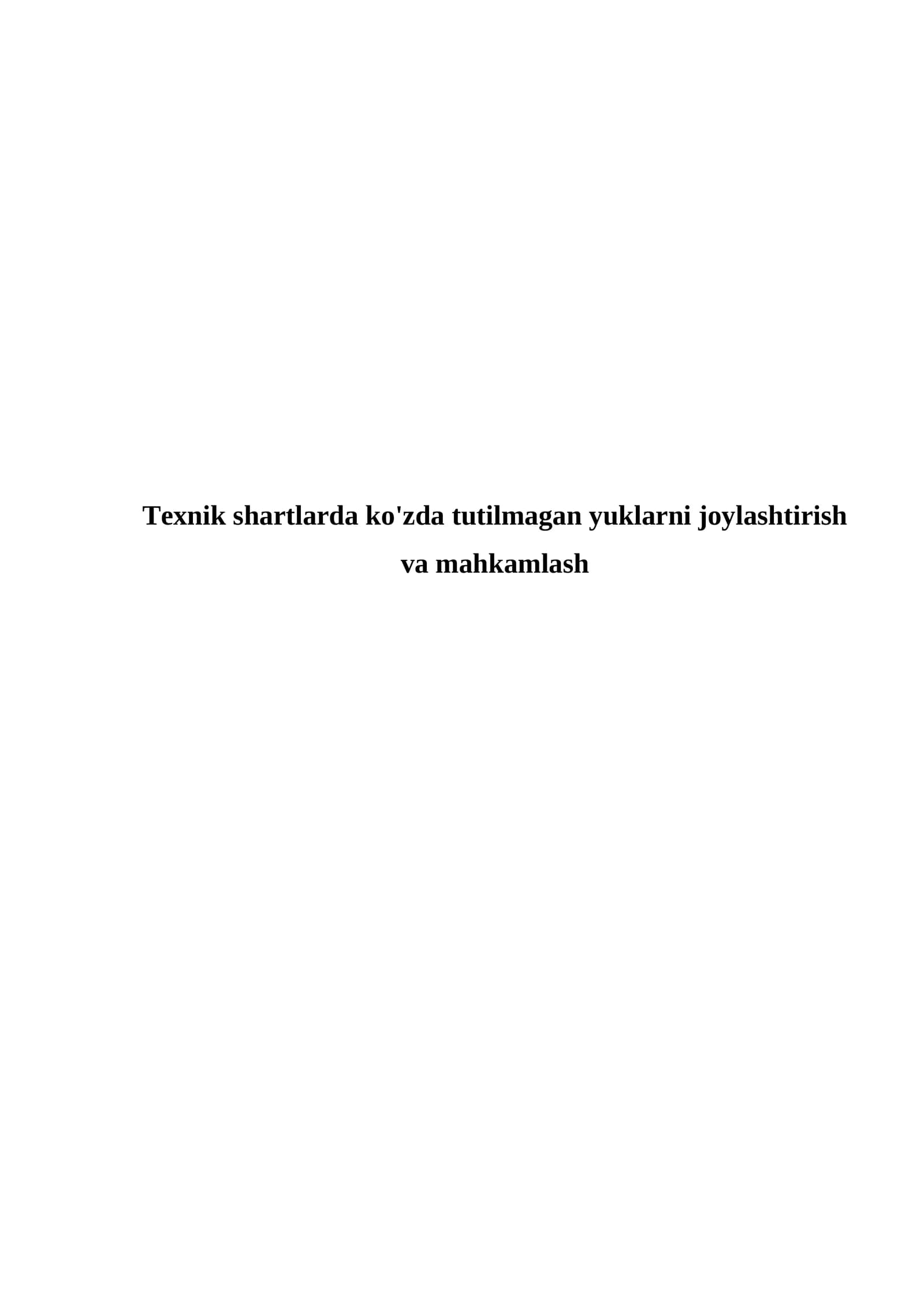 Yukni joylashtirish va mahkamlash