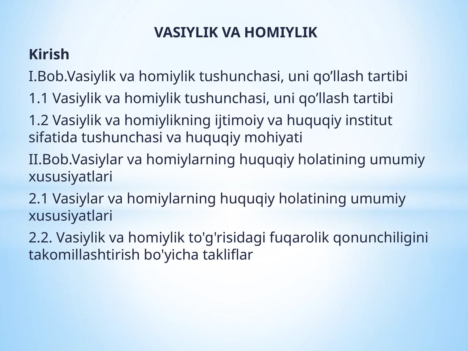 VASIYLIK VA HOMIYLIK