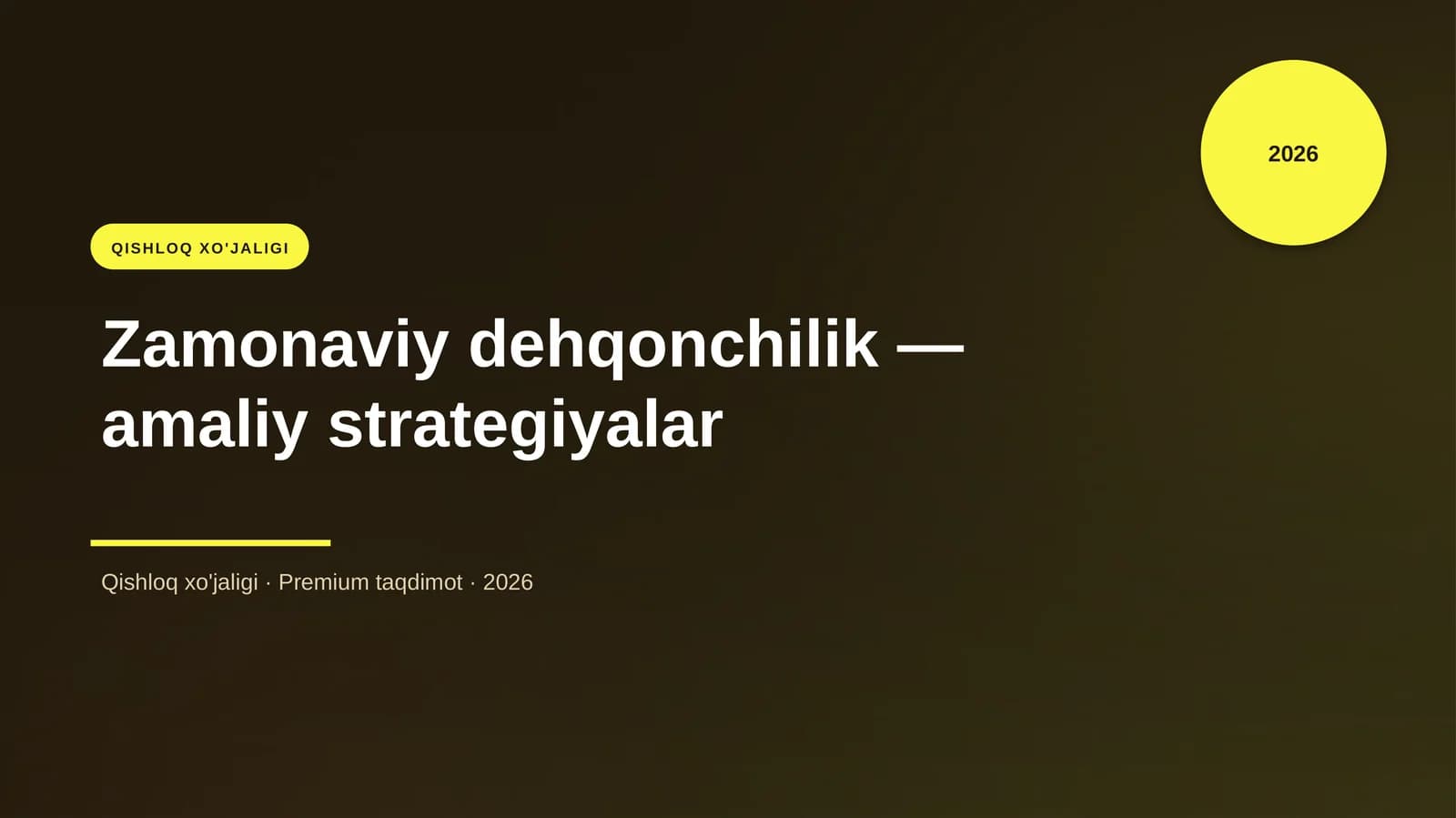 Zamonaviy dehqonchilik — amaliy strategiyalar
