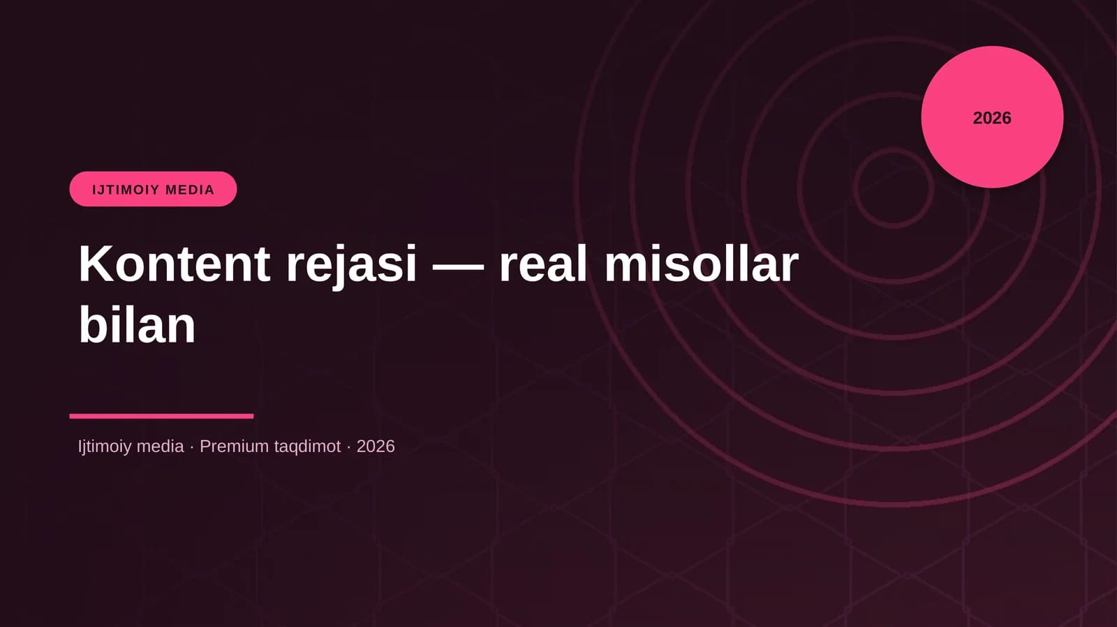 Kontent rejasi — real misollar bilan
