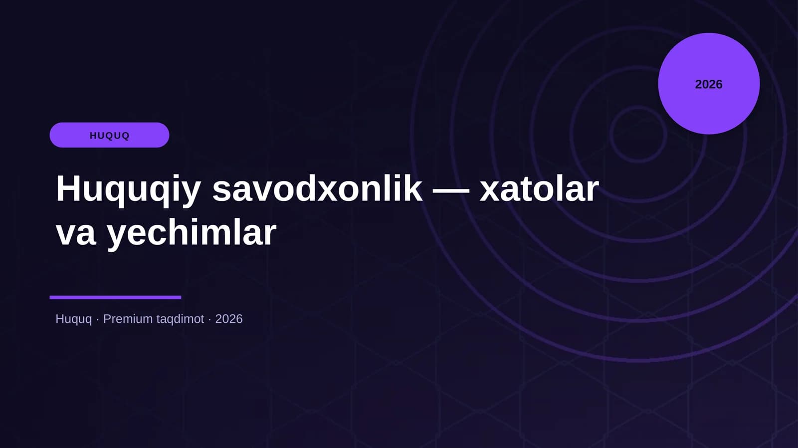 Huquqiy savodxonlik — xatolar va yechimlar