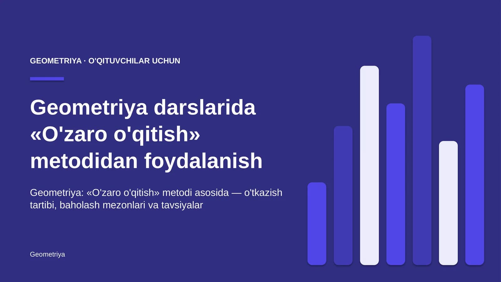 geometriya darslarida o'zaro o'qitish metodidan foydalanish 8034